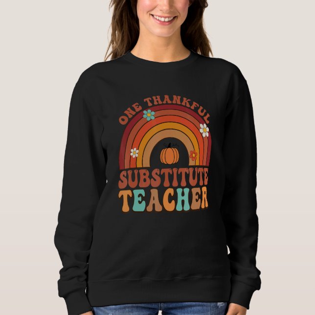 Sweatshirt One Thankful Substitute Teacher Groovy Thanksgivin (Devant)