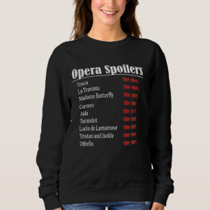 Sweatshirt Opera Spoiler Tosca Elle meurt Laultraviata Madame