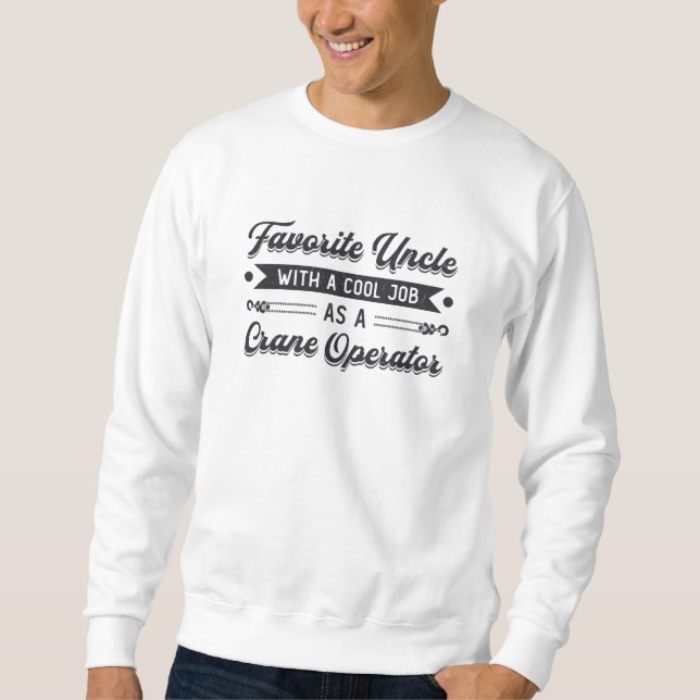 Sweatshirt Opérateur de grue du chantier de construction de l (Devant)