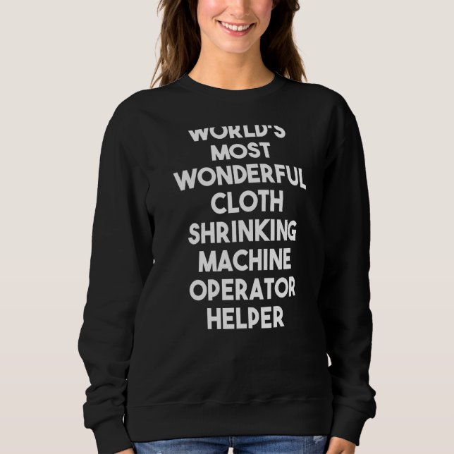Sweatshirt Opérateur de machine à rétrécissement de tissu le  (Devant)