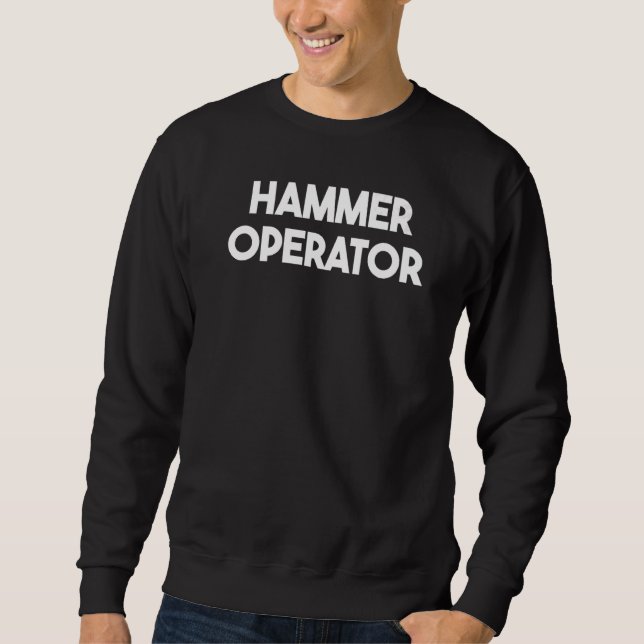 Sweatshirt Opérateur de marteau (Devant)