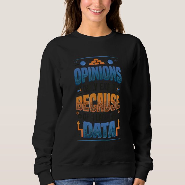 Sweatshirt Opinions Manque de données - Scientifique de donné (Devant)