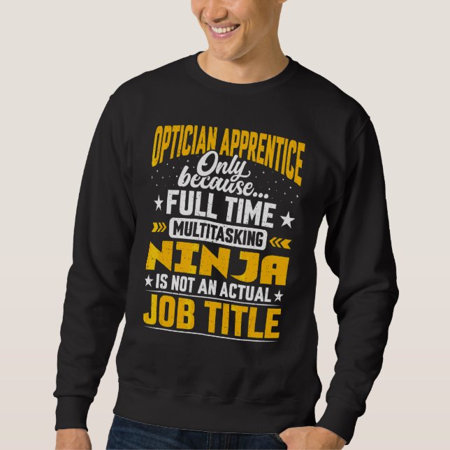 Sweatshirt Optician Apprentice Job Title Optician Trainee Le (Devant)