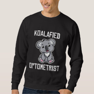 Sweatshirt Optométriste Koalaoui Funny Koala Lover Optométrie