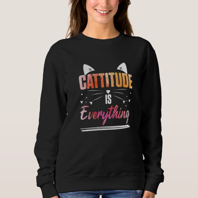 Sweatshirt Oreilles de chat Cattitude est tout   (Devant)