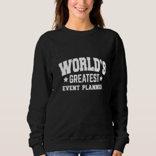 Sweatshirt Organisateur d'événement Plus Grand 2ème Thème de