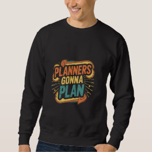 Sweatshirt Organisateur d'événements de plan de planification
