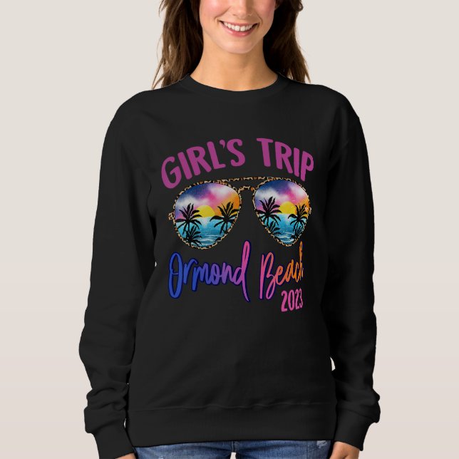 Sweatshirt Ormond Beach 2023 Girls Trip Sunglasses Summer Gir (Devant)