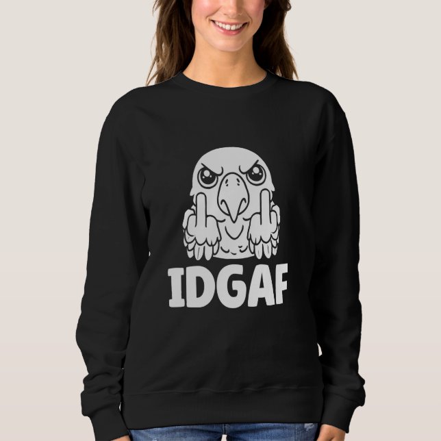 Sweatshirt Ornithologue de perroquet - Oiseau exotique Idgaf (Devant)