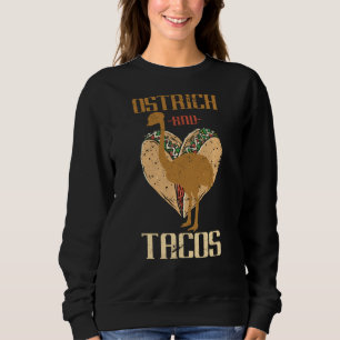 Sweatshirt Ostrich Et Tacos Ostrich