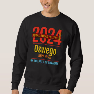 Sweatshirt Oswego New York NY Total Solar Eclipse 2024 4