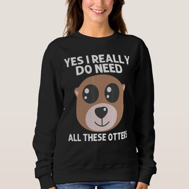 Sweatshirt Otter Animal For Men Women Sea Otter Mammals (Devant)