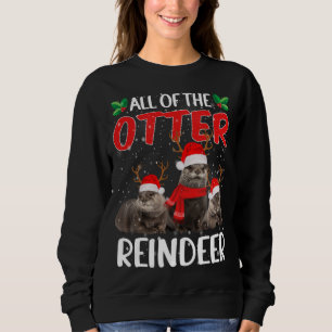 Sweatshirt Otter Reindeer Deer Antler Funny Christmas Père No