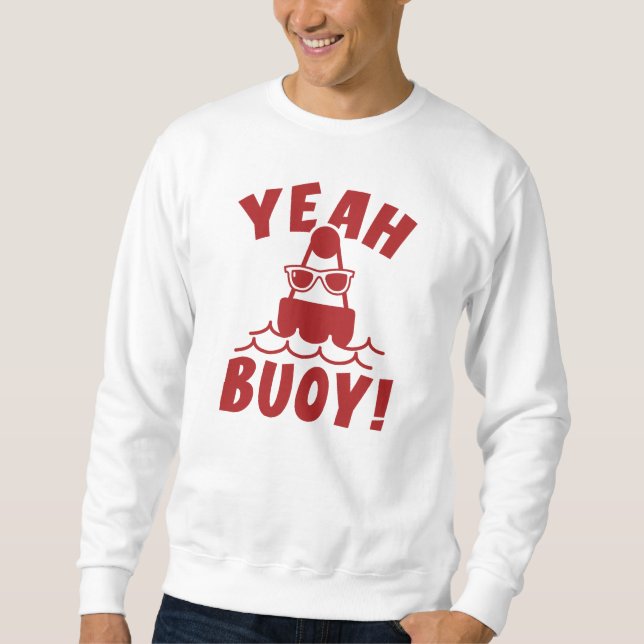 Sweatshirt Ouais Bouée ! (Devant)