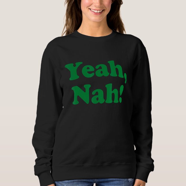 Sweatshirt Ouais Nah Australia Aussie Pour Australian Slang (Devant)