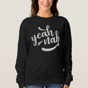 Sweatshirt Ouais Nah Kiwi Slang Silver Fern Nouvelle-Zélande