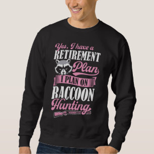 Sweatshirt Oui J'Ai Un Régime De Retraite Je Prévois Sur Racc