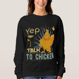 Sweatshirt Oui, Je Parle Aux Poulets