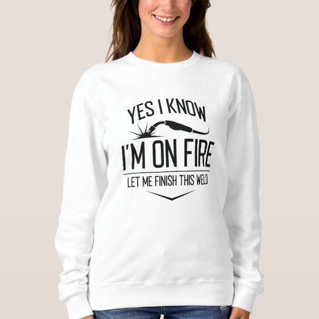Sweatshirt Oui Je sais que je suis en feu (Devant)