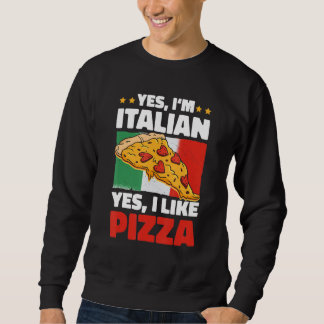 Sweatshirt Oui je suis italien oui j'aime la pizza