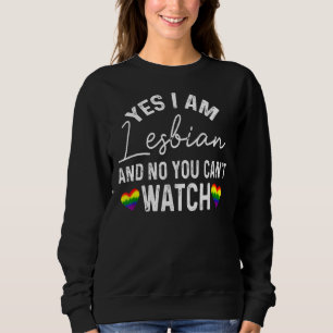 Sweatshirt Oui Je suis lesbienne et non vous ne pouvez pas re