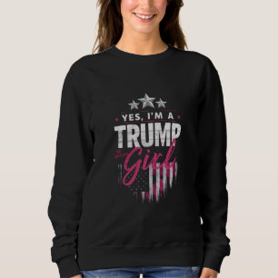 Sweatshirt Oui, je suis une fille de Trump Pas d'excuses pour