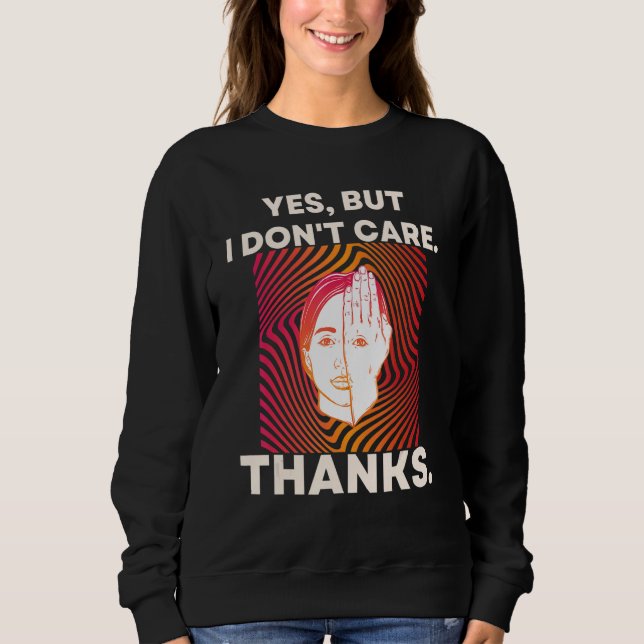 Sweatshirt Oui, mais je m'en fiche. Fond psychédélique hypnot (Devant)