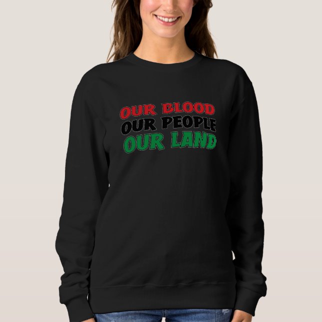 Sweatshirt Our People Our Land Black History Pan African Cult (Devant)