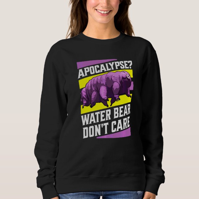 Sweatshirt Ours d'eau de l'apocalypse, je m'en fiche Tardigra (Devant)
