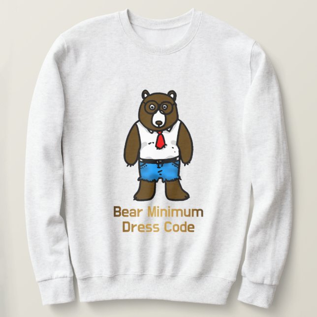 Sweatshirt Ours Minimum Funky Office Pun Art (Design devant)