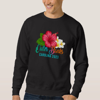 Sweatshirt Outer Banks Vacation Carolina Tropical Hibiscus Fl