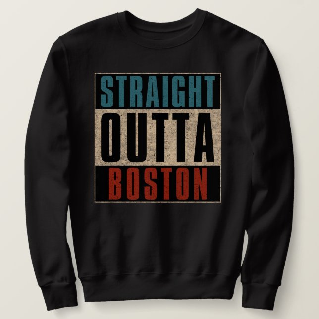 Sweatshirt Outta Boston Massachusetts MA USA (Design devant)