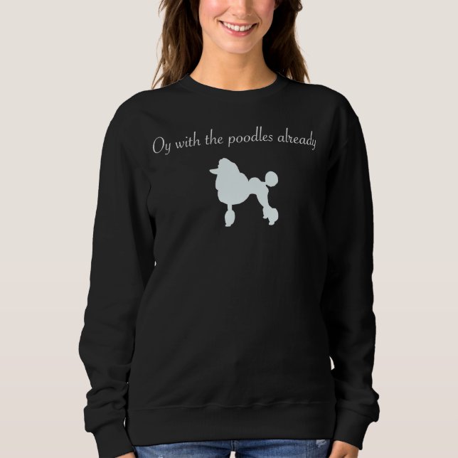 Sweatshirt Oy Avec Les Poodles (Devant)