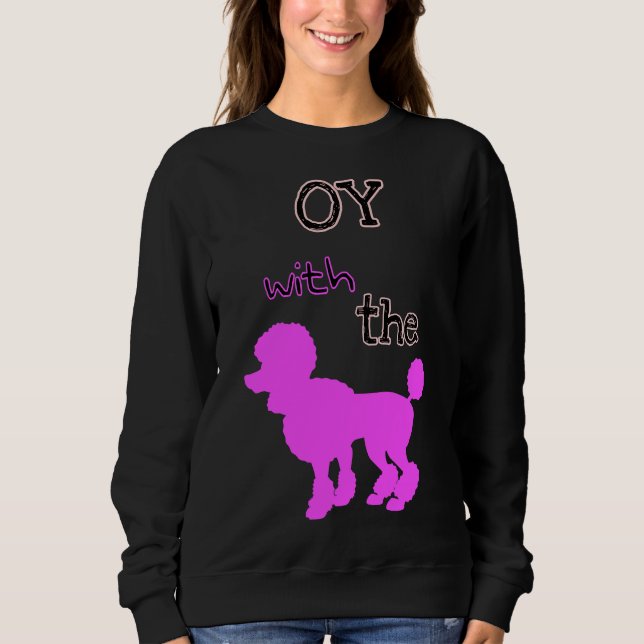 Sweatshirt Oy With The Poodle Edition 3 (Devant)