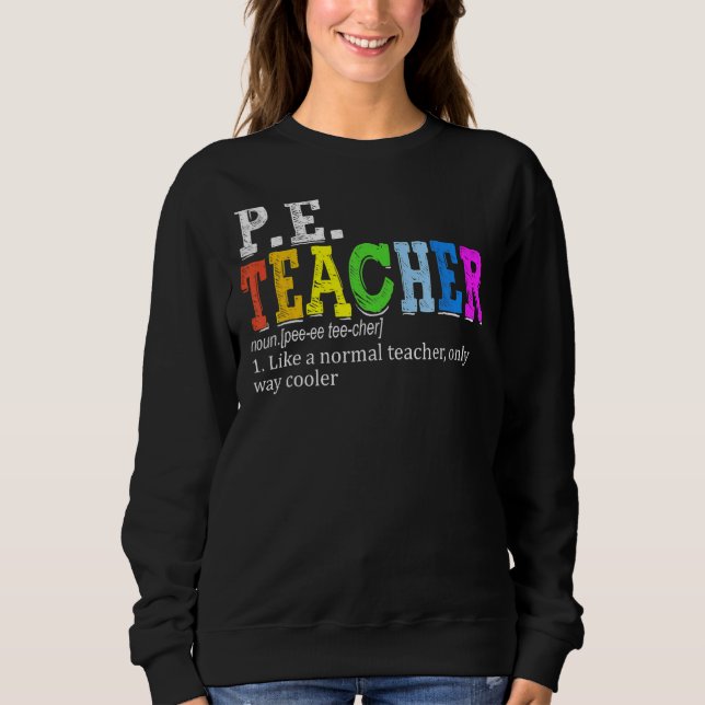 Sweatshirt P E Enseignant Définition Enseignant (Devant)