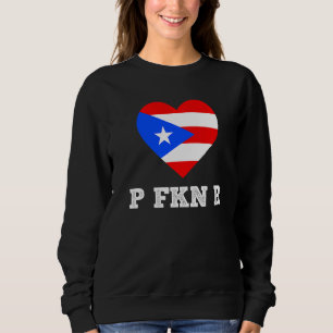 Sweatshirt P Fkn R Porto Rico Music Meme Urban Slang Pop Cu