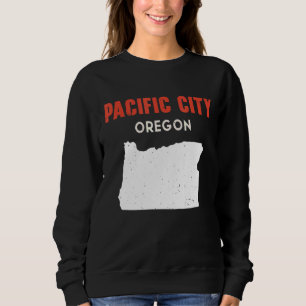 Sweatshirt Pacific City Oregon USA State America Travel Orego