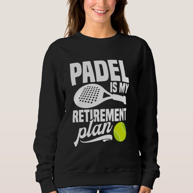 Sweatshirt Paddleball Tournament Ventilateur de retraite Love (Devant)