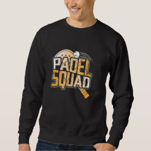 Sweatshirt Padel Jouer Raquette Sports Padel Tennis Joueur Fu