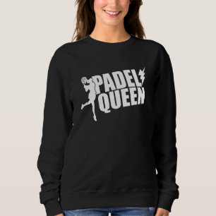 Sweatshirt Padel Paddle Tennis Queen Princess Backhand Racket
