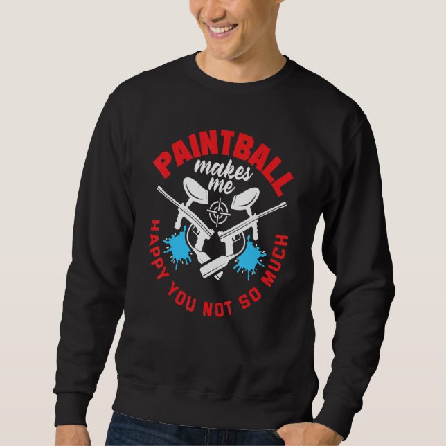 Sweatshirt Paintball Player Paintball Me Rend Heureux Airsoft (Devant)