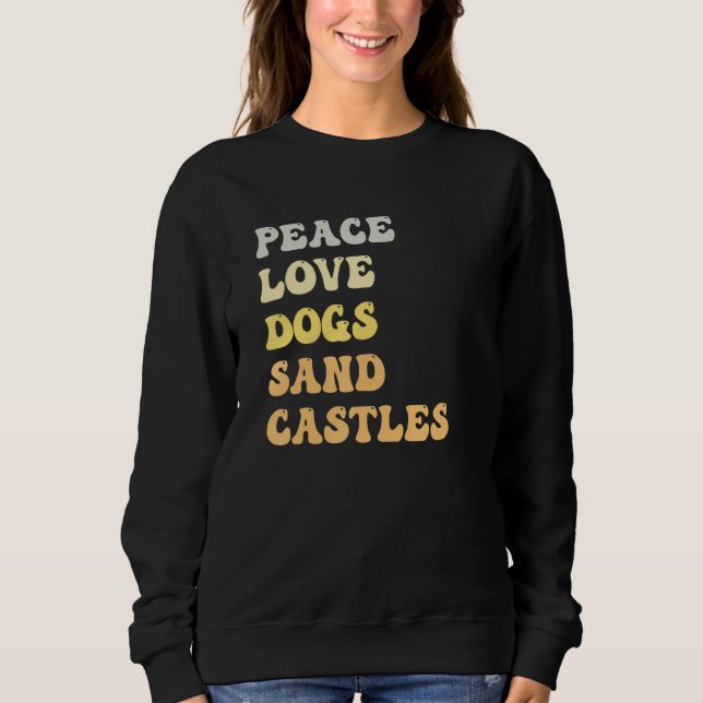 Sweatshirt Paix Amour Chiens Châteaux de Sable   Rétro (Devant)