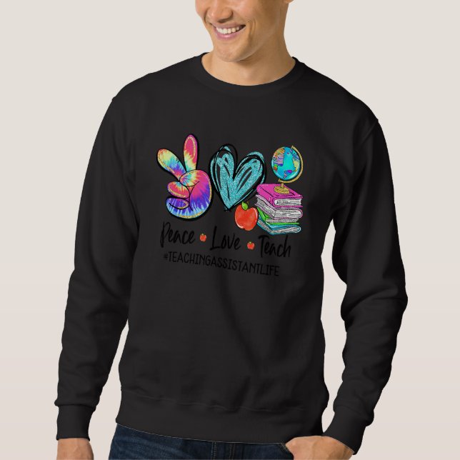 Sweatshirt Paix Amour Enseignement Tie Dye Assistant d'enseig (Devant)