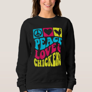 Sweatshirt Paix Amour Et Poules Pour Les Éleveurs De Poules P