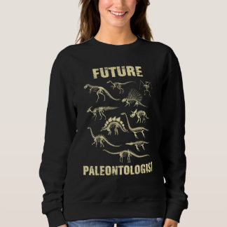 Sweatshirt Paléontologue de l'avenir des fossiles de Dinosaur
