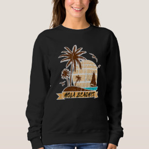 Sweatshirt Palm Tree Sand Beach Vacances été Tropical Hola