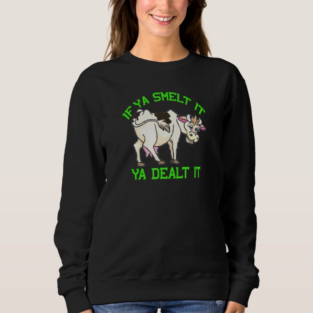 Sweatshirt Panier Vache Farting Si Ya L'A Fondu Vous L'Avez T (Devant)