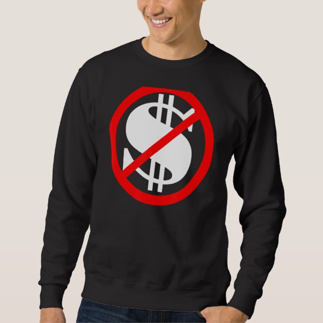 Sweatshirt Panneau Dollar Croisé Pas D'Argent (Devant)