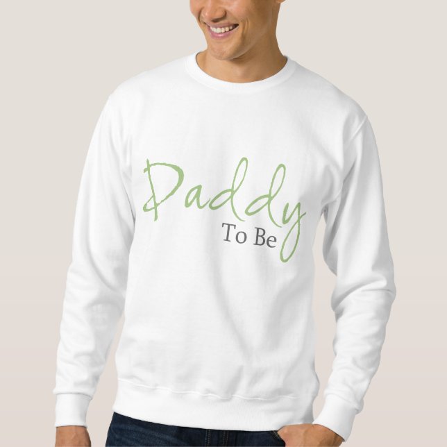 Sweatshirt Papa à être (manuscrit vert) (Devant)