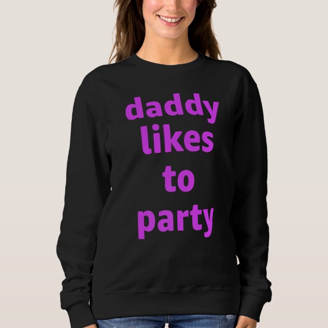 Sweatshirt Papa aime faire la fête (Devant)
